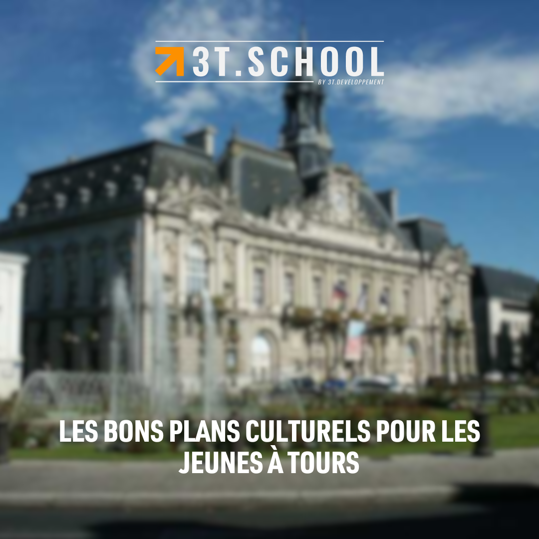 Les Bons Plans Culturels pour les Jeunes à Tours